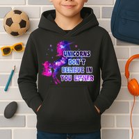 Unicorns Don't Believe In You Either Kids Hoodie