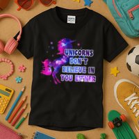 Unicorns Don't Believe In You Either Kids T-Shirt