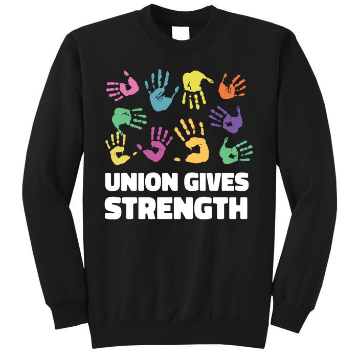 Union Gives Strength Sweatshirt