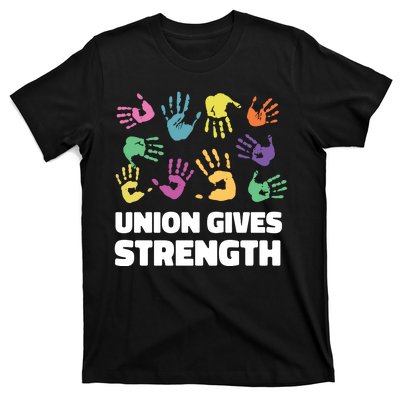 Union Gives Strength T-Shirt