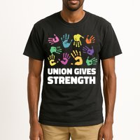 Union Gives Strength Tall T-Shirt