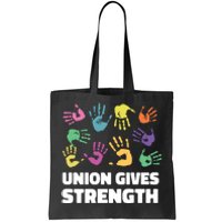 Union Gives Strength Tote Bag