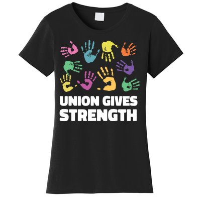 Union Gives Strength Women's T-Shirt