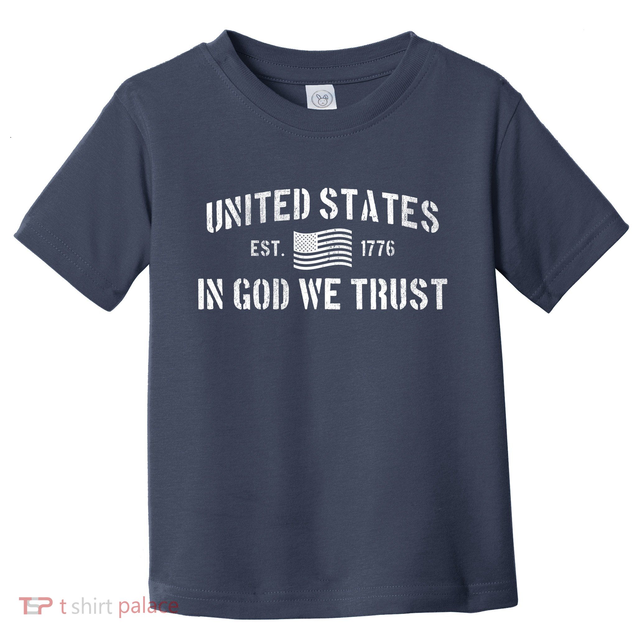 United States Est. 1776 In God We Trust Toddler T-Shirt
