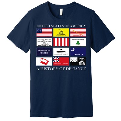 United States Of America A History Of Defiance  Premium T-Shirt