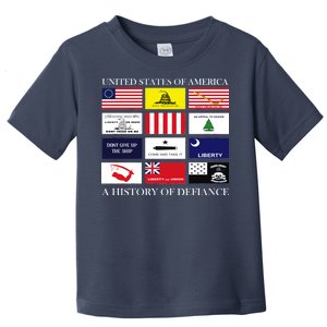 United States Of America A History Of Defiance  Toddler T-Shirt