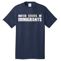 United States of Immigrants American Citizen Tall T-Shirt