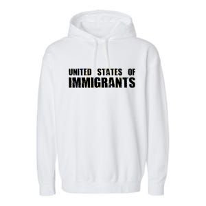 United States of Immigrants American Citizen Garment-Dyed Fleece Hoodie