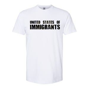 United States of Immigrants American Citizen Softstyle CVC T-Shirt