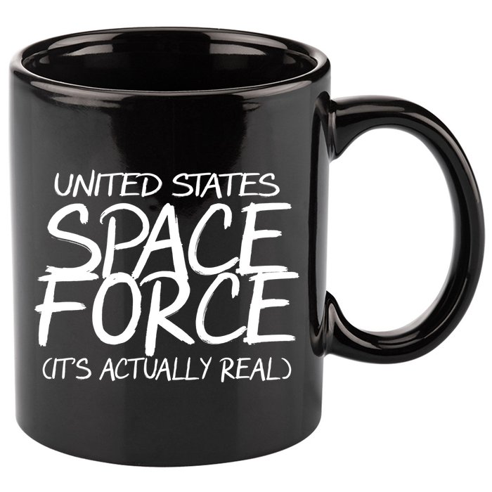 United States Space Force It's Actually Real 11oz C Handle Ceramic Mug