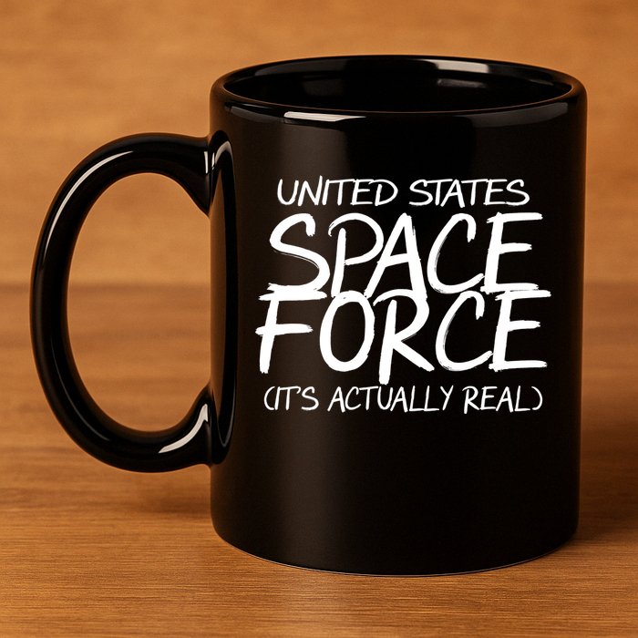 United States Space Force It's Actually Real 11oz C Handle Ceramic Mug