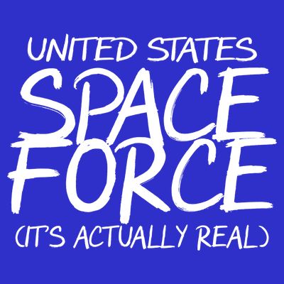 United States Space Force It's Actually Real T-Shirt