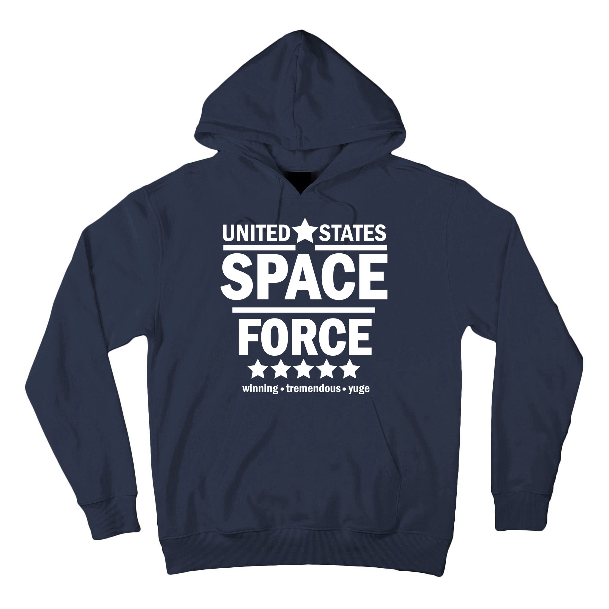 United States Space Force Winning Tremendous Yuge Tall Hoodie