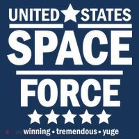 United States Space Force Winning Tremendous Yuge Womens T-Shirt
