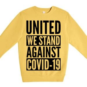 United We Stand Against Covid-19 Premium Crewneck Sweatshirt