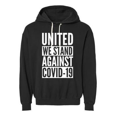 United We Stand Against Covid-19 Garment-Dyed Fleece Hoodie