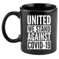 United We Stand Against Covid-19 11oz C Handle Ceramic Mug