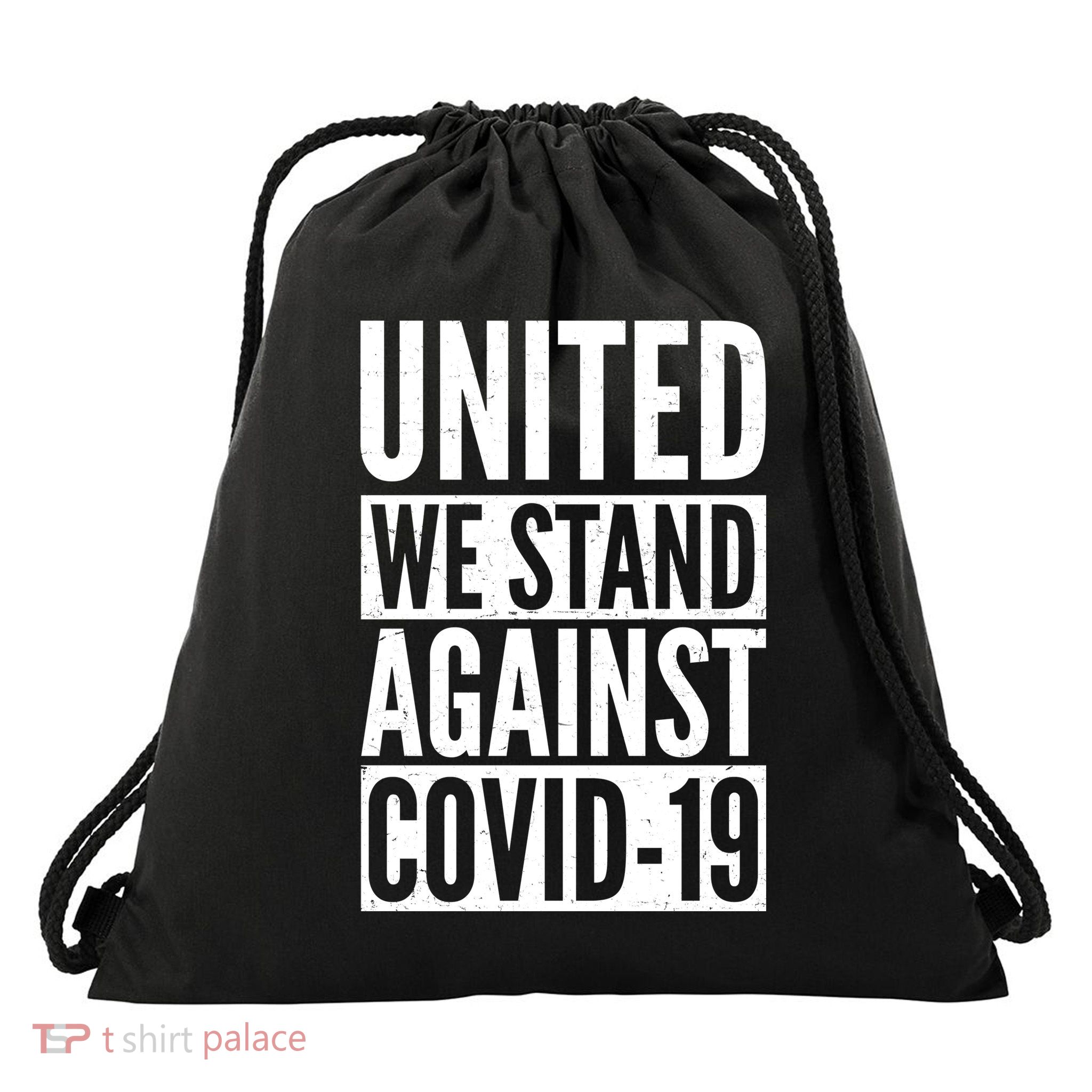 United We Stand Against Covid-19 Drawstring Bag