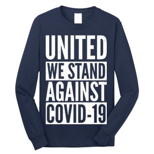 United We Stand Against Covid-19 Long Sleeve Shirt