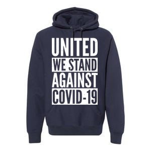 United We Stand Against Covid-19 Premium Hoodie