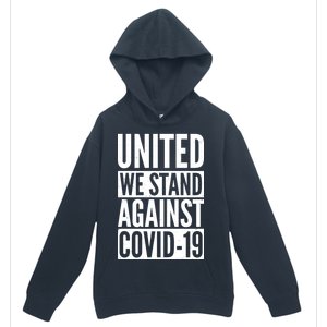 United We Stand Against Covid-19 Urban Pullover Hoodie