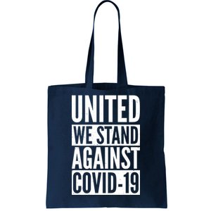 United We Stand Against Covid-19 Tote Bag