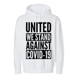 United We Stand Against Covid-19 Garment-Dyed Fleece Hoodie