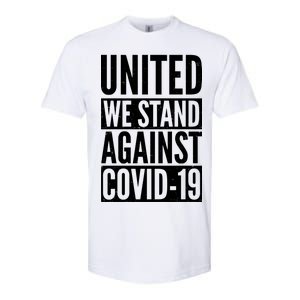 United We Stand Against Covid-19 Softstyle CVC T-Shirt