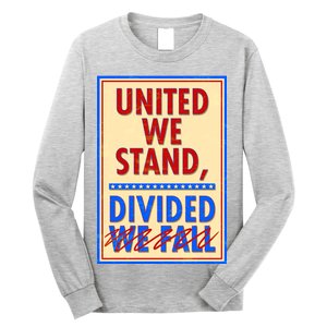 United We Stand Divided Long Sleeve Shirt