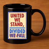 United We Stand Divided 11oz C Handle Ceramic Mug