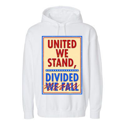 United We Stand Divided Garment-Dyed Fleece Hoodie