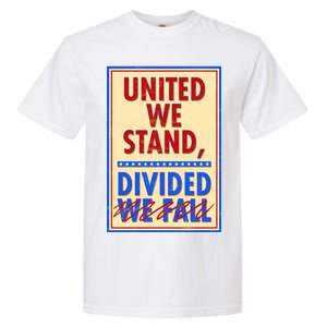 United We Stand Divided Garment-Dyed Heavyweight T-Shirt