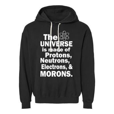Universe Is Made Of Morons Garment-Dyed Fleece Hoodie