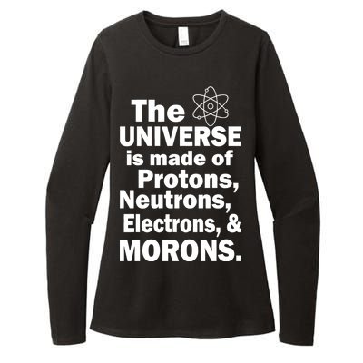 Universe Is Made Of Morons Womens CVC Long Sleeve Shirt