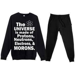 Universe Is Made Of Morons Premium Crewneck Sweatsuit Set