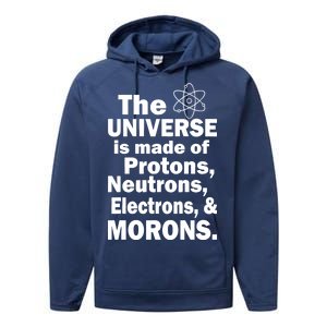 Universe Is Made Of Morons Performance Fleece Hoodie