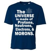 Universe Is Made Of Morons Cooling Performance Crew T-Shirt