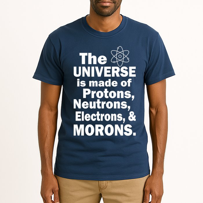 Universe Is Made Of Morons Tall T-Shirt