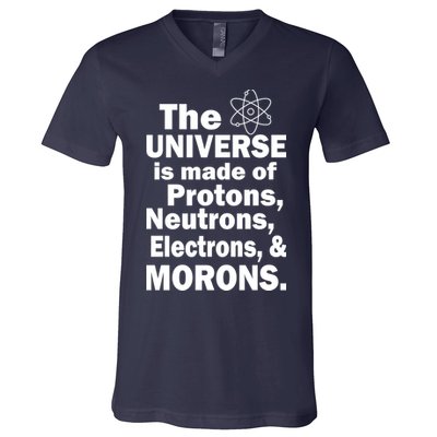 Universe Is Made Of Morons V-Neck T-Shirt