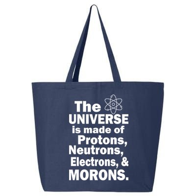Universe Is Made Of Morons 25L Jumbo Tote