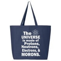 Universe Is Made Of Morons 25L Jumbo Tote