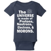 Universe Is Made Of Morons Baby Bodysuit