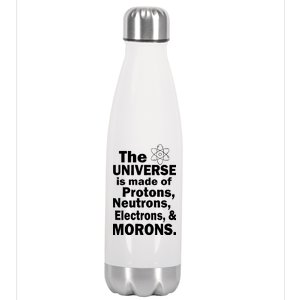 Universe Is Made Of Morons Stainless Steel Insulated Water Bottle