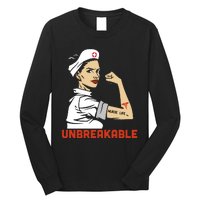 Unbreakable Nurse Life LPN RN Funny Nursing Gift Mothers Day Long Sleeve Shirt