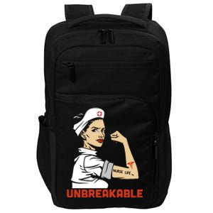 Unbreakable Nurse Life LPN RN Funny Nursing Gift Mothers Day Impact Tech Backpack