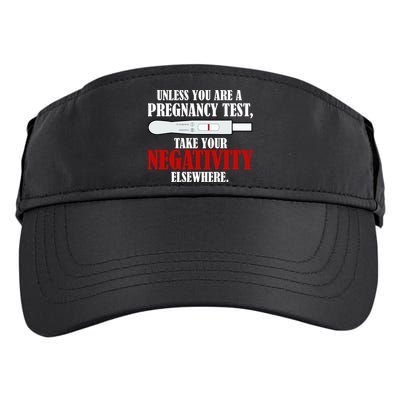 Unless You Are a Pregnancy Test Take Your Negativity Elsewhere Adult Drive Performance Visor