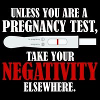 Unless You Are a Pregnancy Test Take Your Negativity Elsewhere Bucket Hat
