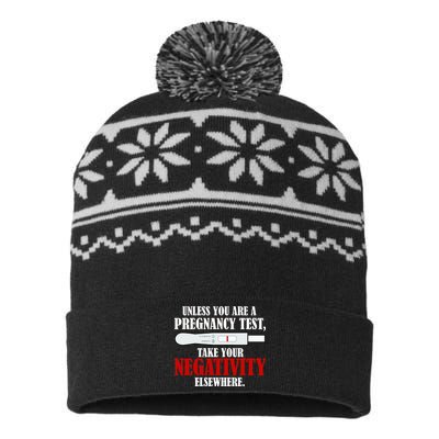 Unless You Are a Pregnancy Test Take Your Negativity Elsewhere USA-Made Snowflake Beanie