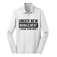 Under New Management Speak To My Wife Silk Touch Performance Long Sleeve Polo