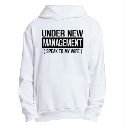 Under New Management Speak To My Wife Urban Pullover Hoodie